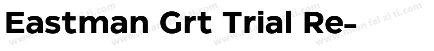 Eastman Grt Trial Re字体转换